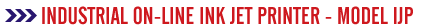 Industrial On-Line Ink Jet Printer - IJP